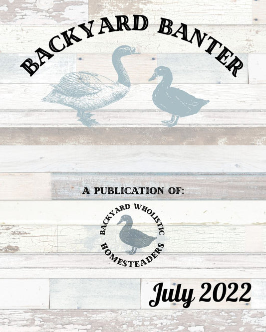 Backyard Banter July 2022